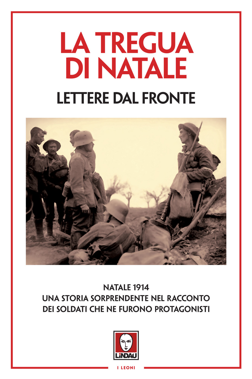 La tregua di Natale. Lettere dal fronte