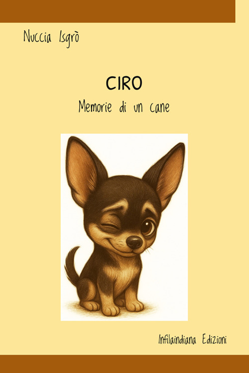 Ciro. Memorie di un cane