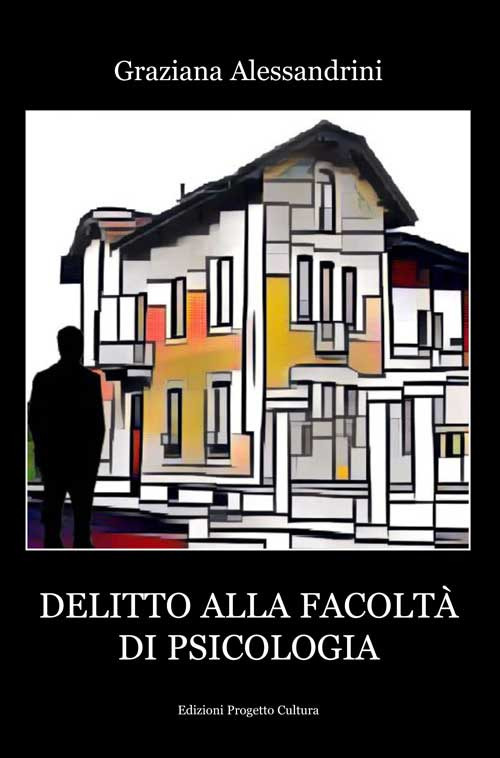 Delitto alla facoltà di psicologia