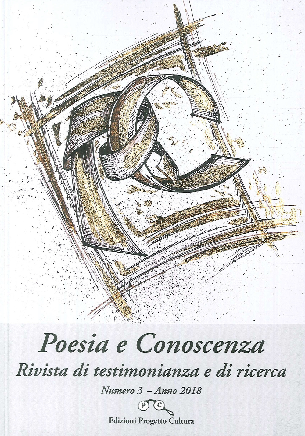 Poesia e conoscenza. Rivista di testimonianza e di ricerca. Vol. 3