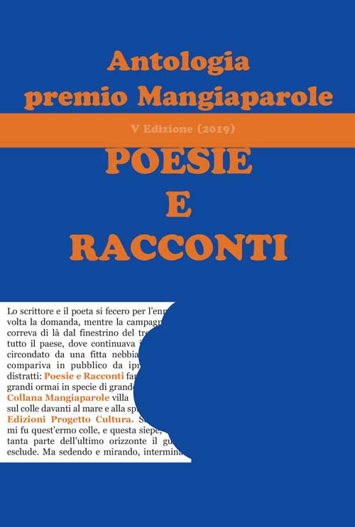 Antologia del premio Mangiaparole. Poesie e Racconti