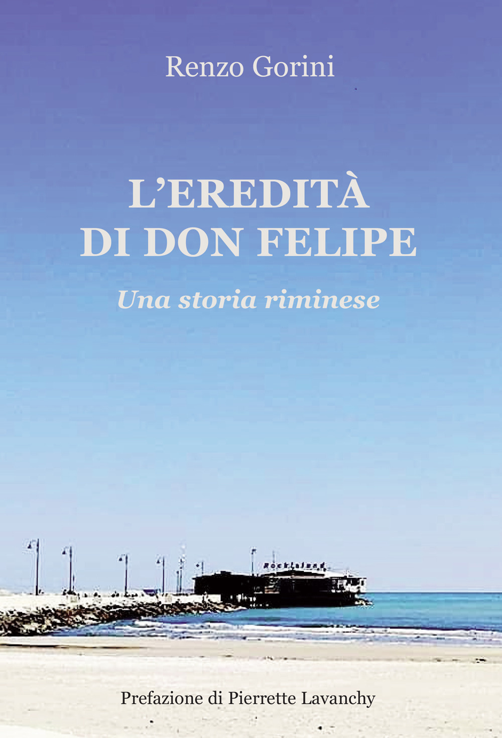L'eredità di Don Felipe. Una storia riminese