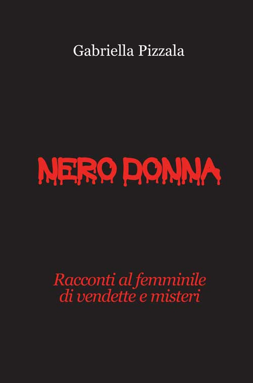 Nero donna. Racconti al femminile di vendette e misteri