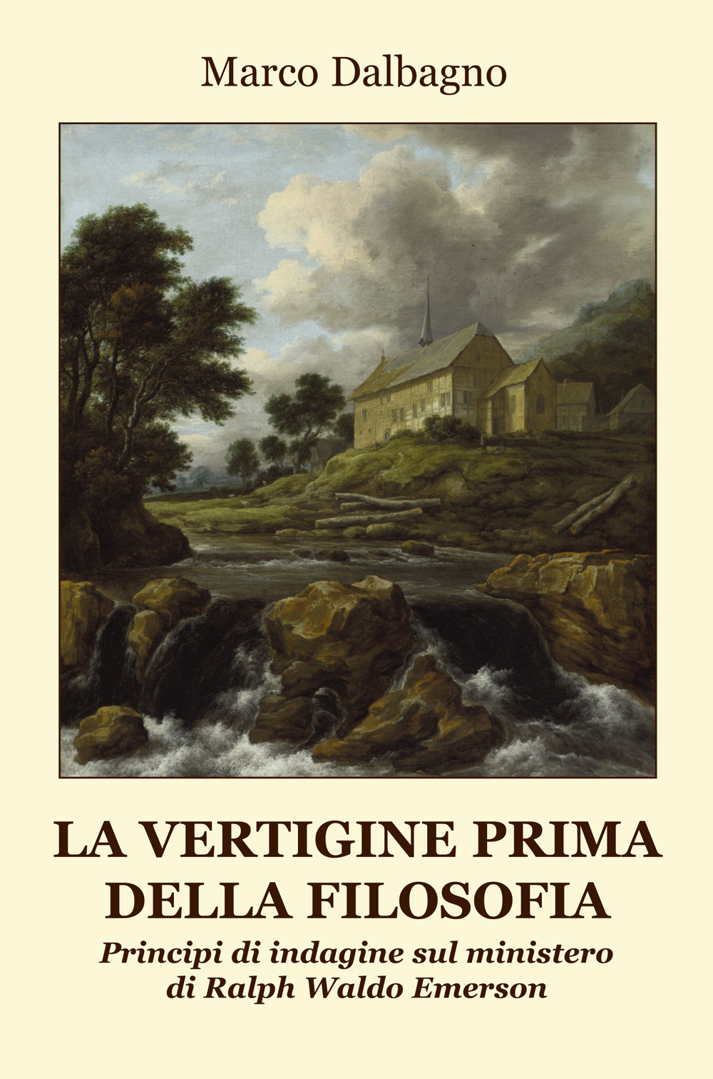 La vertigine prima della filosofia. Principi di indagine sul ministero di Ralph Waldo Emerson