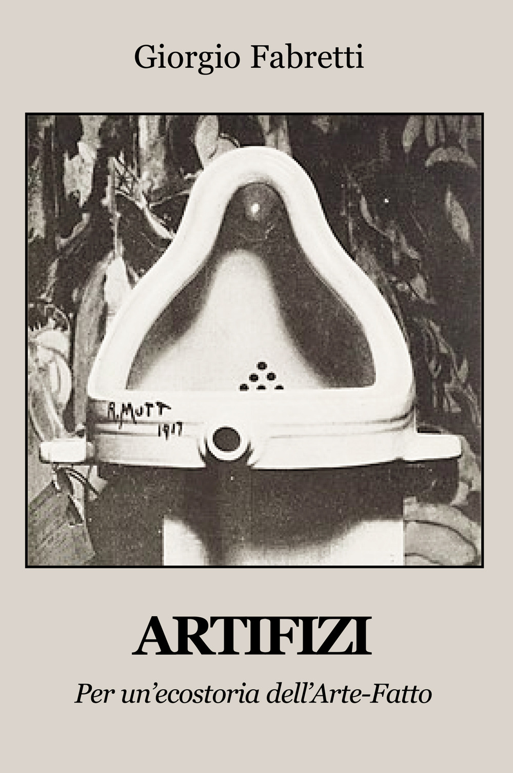 Artifizi. Per un'ecostoria dell'Arte-Fatto