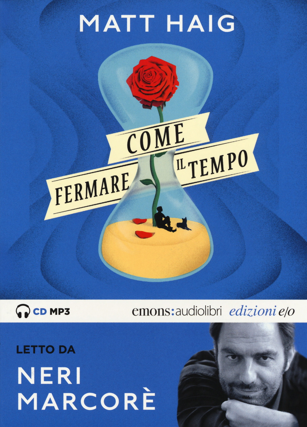 Come fermare il tempo letto da Neri Marcorè. Audiolibro. CD Audio formato MP3