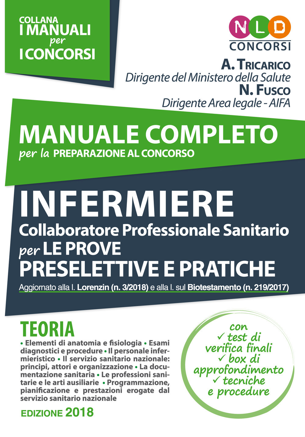 Manuale completo per la preparazione al concorso infermiere collaboratore professionale sanitario per le prove preselettive e pratiche