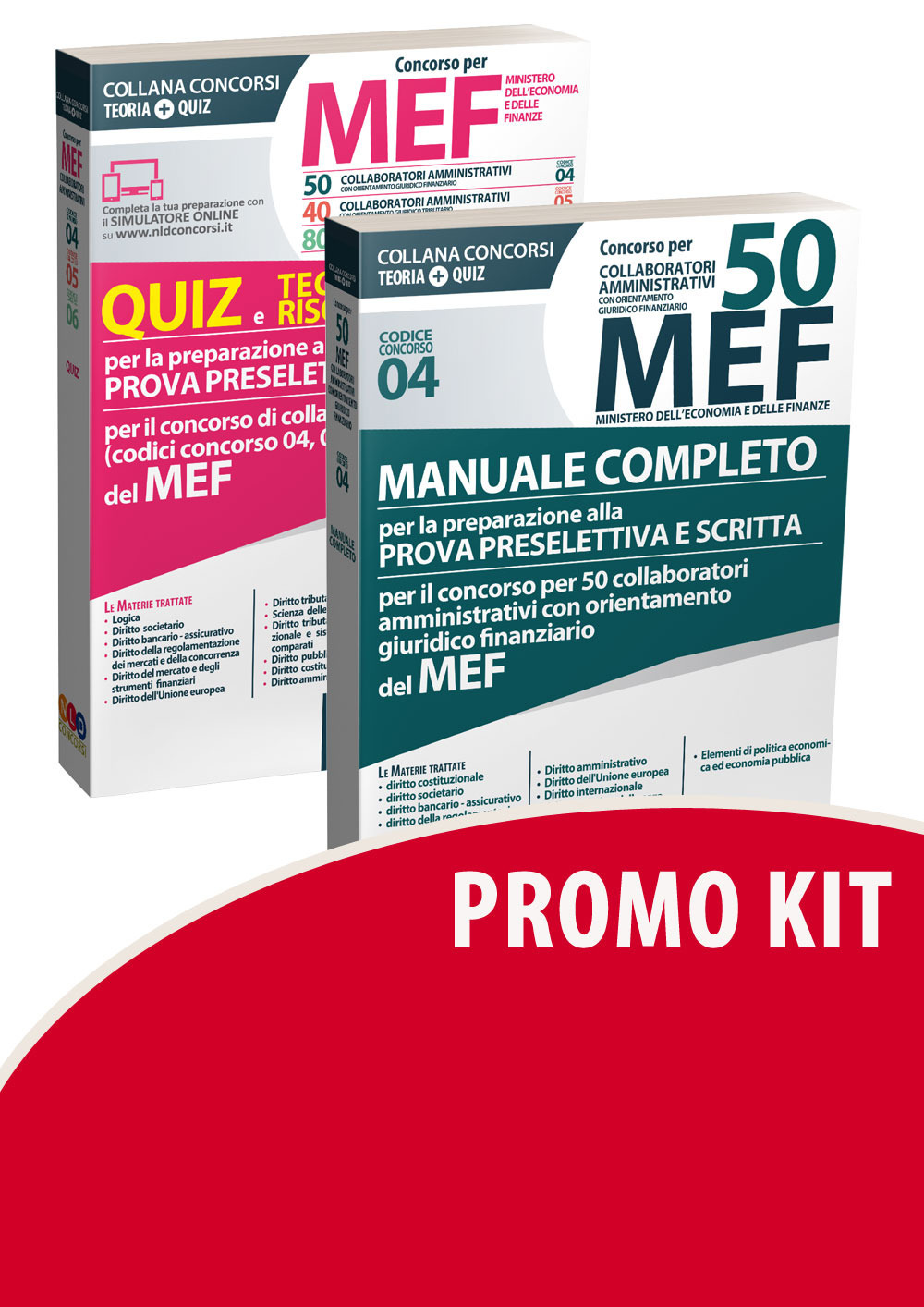 Kit Concorso per 50 collaboratori amministrativi MEF. Manuale completo-Concorso per 50-40-80 collaboratori amministrativi MEF. Quiz e tecniche di risoluzione per la preparazione alla prova preselettiva per il concorso di collaboratori amministrativi con orientamento giuridico (codici concorso 04, 05, 06) del MEF