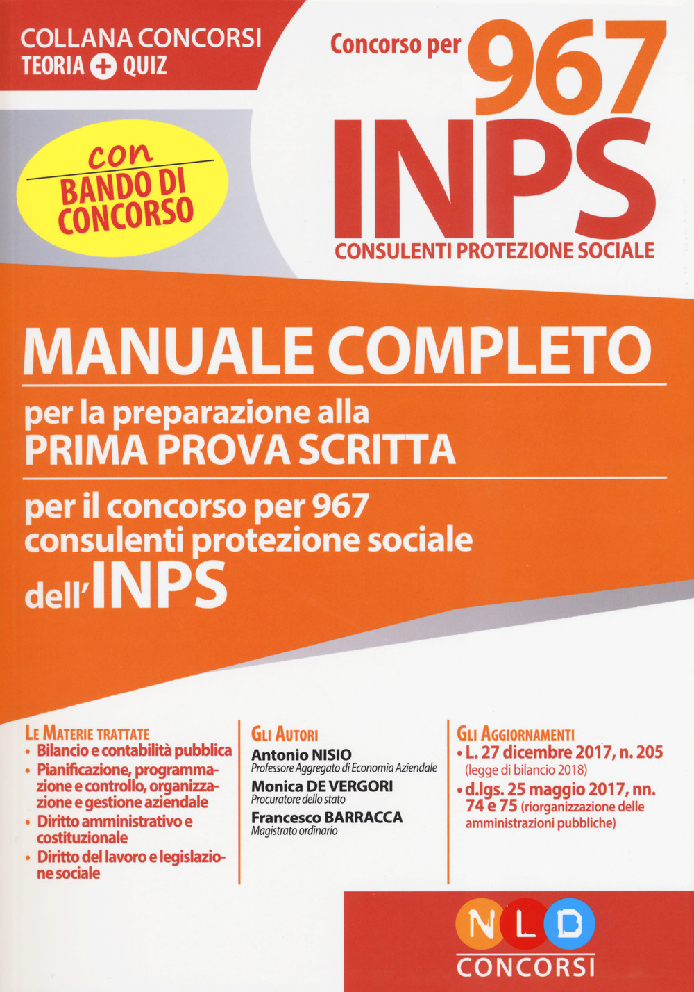 Concorso per 967 INPS consulenti protezione sociale. Manuale completo per la preparazione alla prima prova scritta