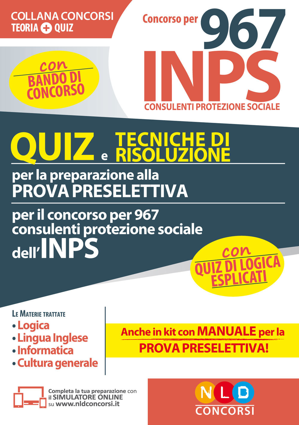 Concorso per 967 consulenti protezione sociale INPS. Quiz e tecniche di risoluzione per la preparazione alla prova preselettiva