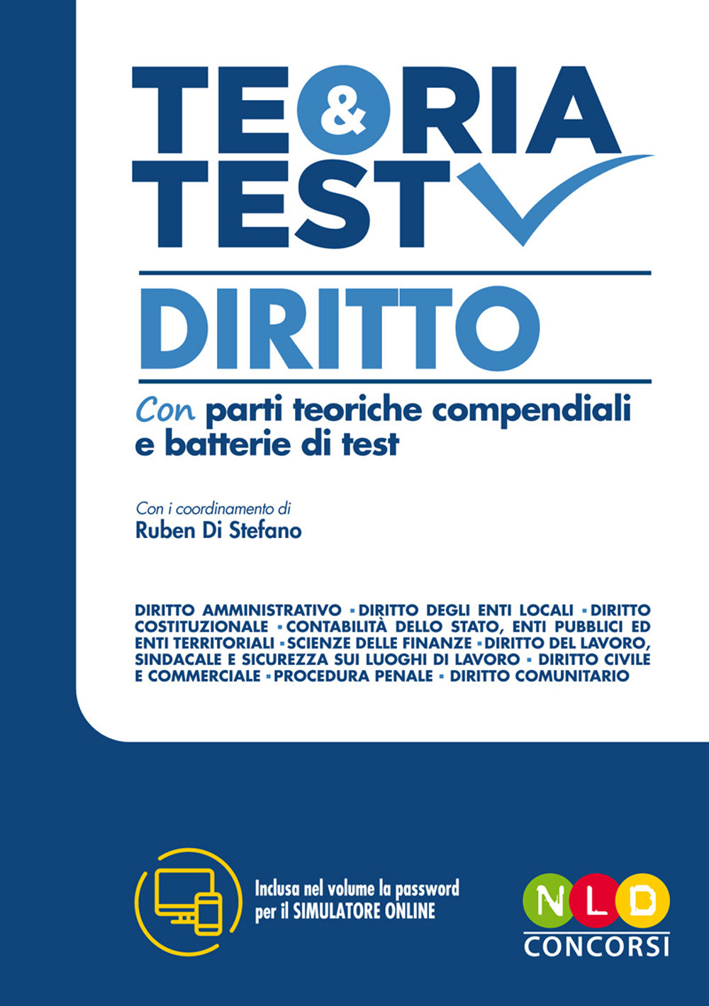 Teoria e test. Diritto per i concorsi superiori