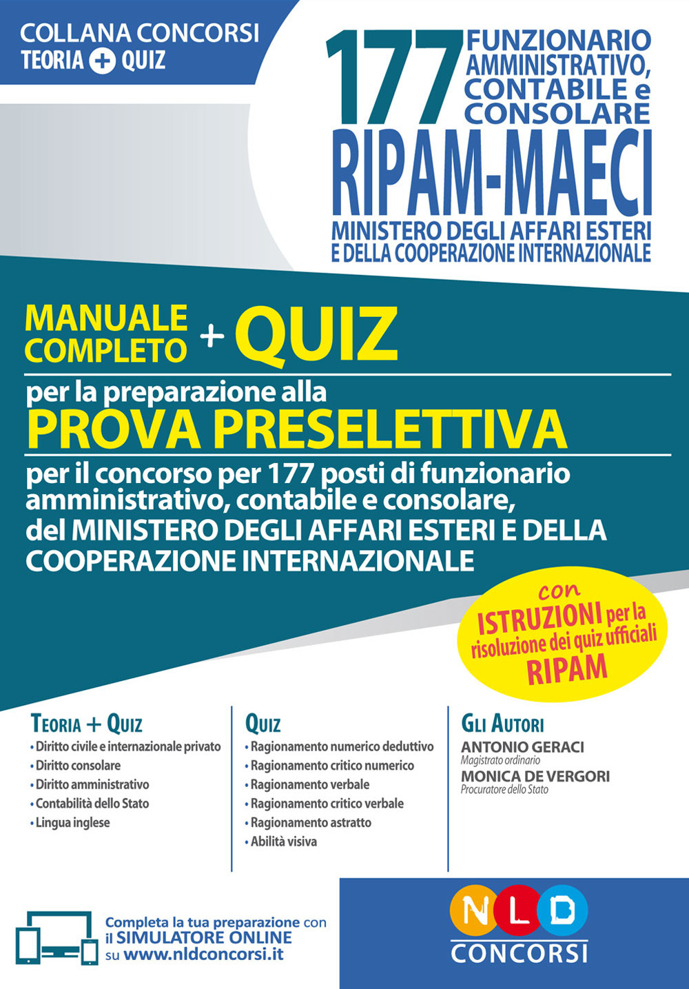 177 funzionario amministrativo, contabile e consolare RIPAM-MAECI. Ministero degli affari esteri e della cooperazione internazionale. Manuale completo + quiz per la partecipazione alla prova preselettiva