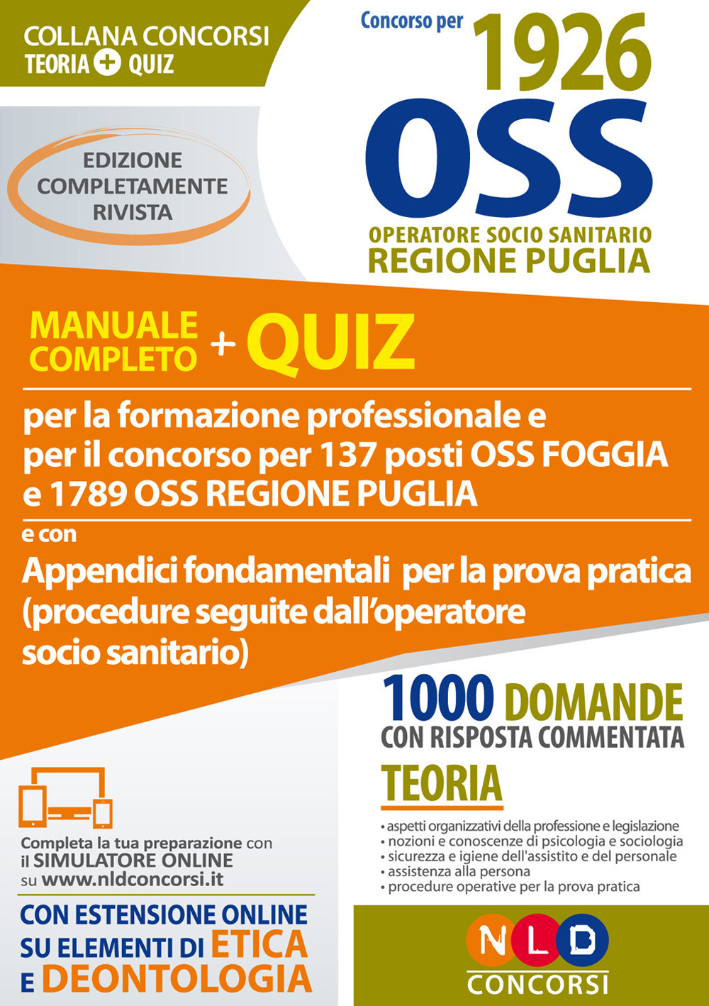 2445 OSS Concorso regione Puglia. Teoria + quiz con approfondimenti per la prova pratica sulle procedure seguite dall'operatore socio sanitario