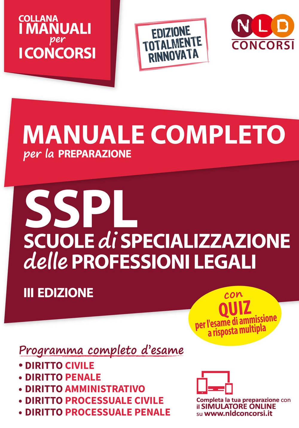 Manuale completo per la preparazione SSPL. Scuole di specializzazione delle professioni legali
