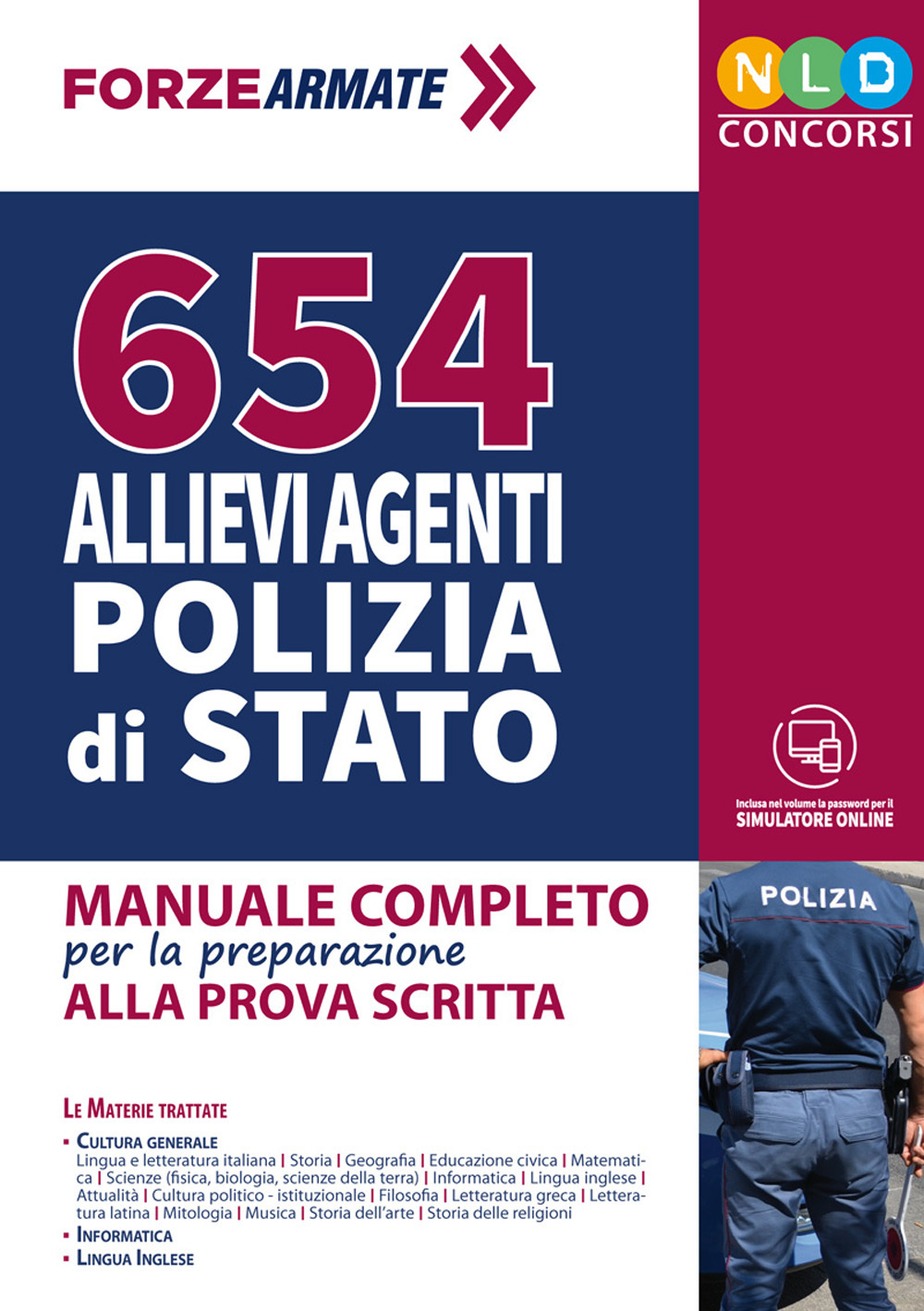 654 Allievi Agenti Polizia di Stato. Manuale completo per la preparazione alla prova scritta
