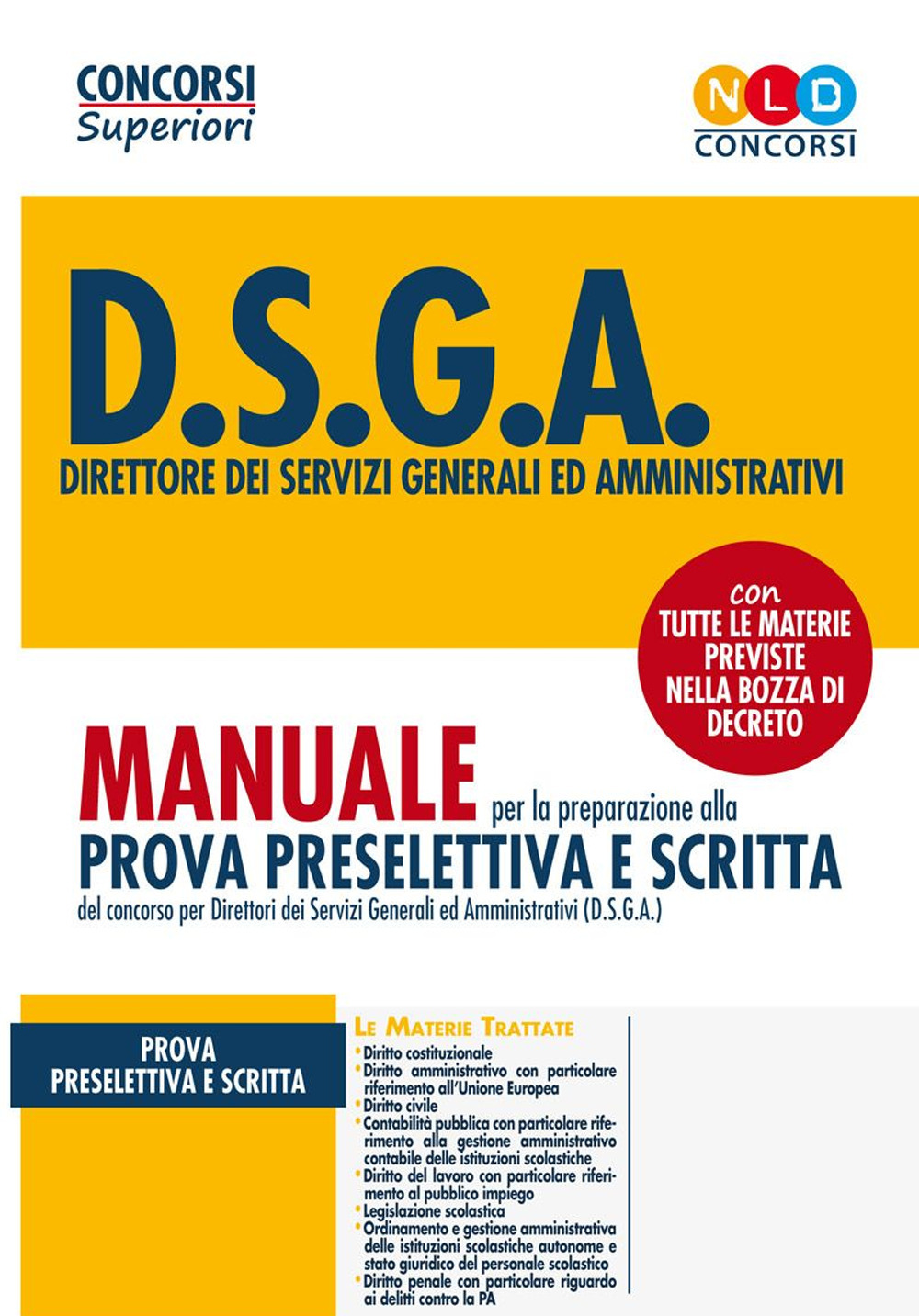 Concorso 2004 DSGA. Manuale per la prova preselettiva e prova scritta