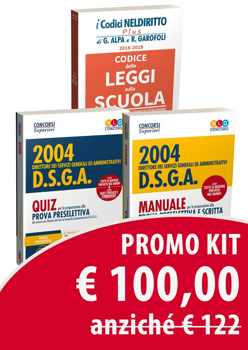 Kit Concorso DSGA: Manuale per la prova preselettiva e prova scritta-Quiz per la preparazione alla prova preselettiva-Codice delle leggi sulla scuola