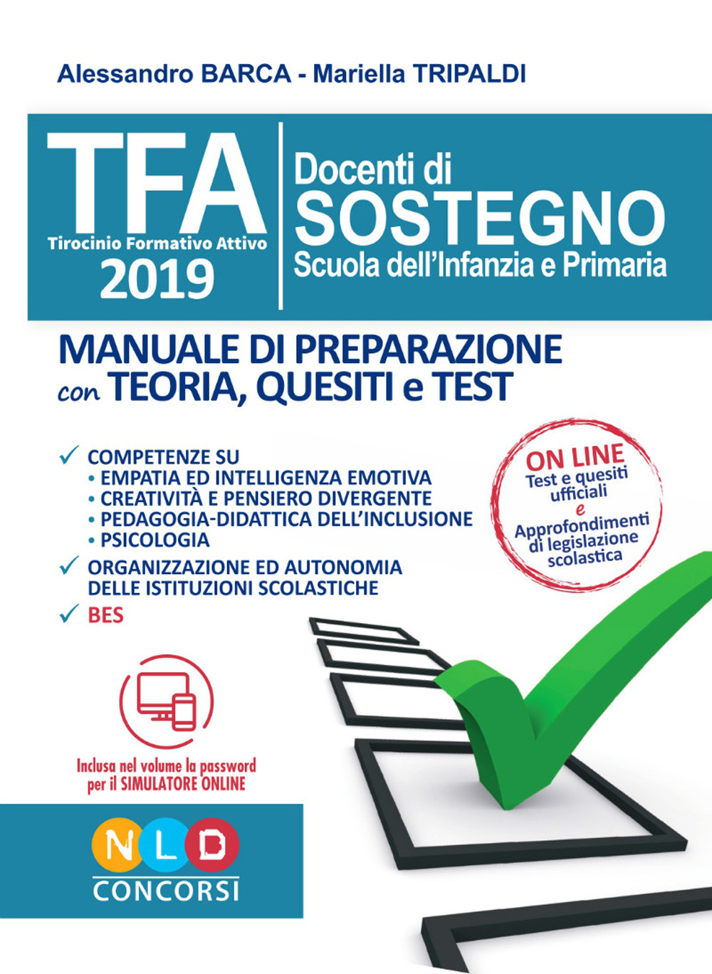 TFA. Docenti di sostegno scuola dell'infanzia e primaria. Manuale di preparazione con teoria, quesiti e test