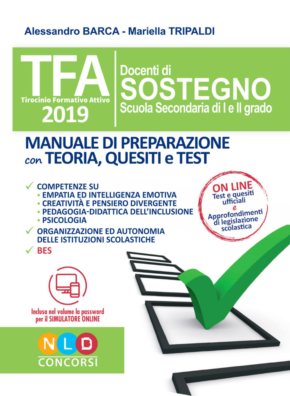 TFA. Docenti di sostegno scuola secondaria di I e II grado. Manuale di preparazione con teoria, quesiti e test