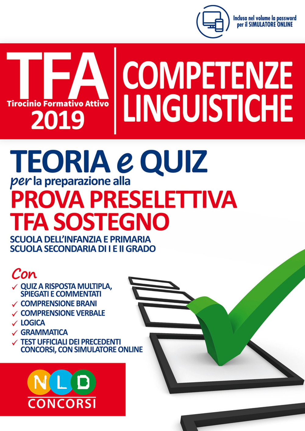TFA. Competenze linguistiche. Teoria e quiz per la preparazione alla prova preselettiva. TFA sostegno