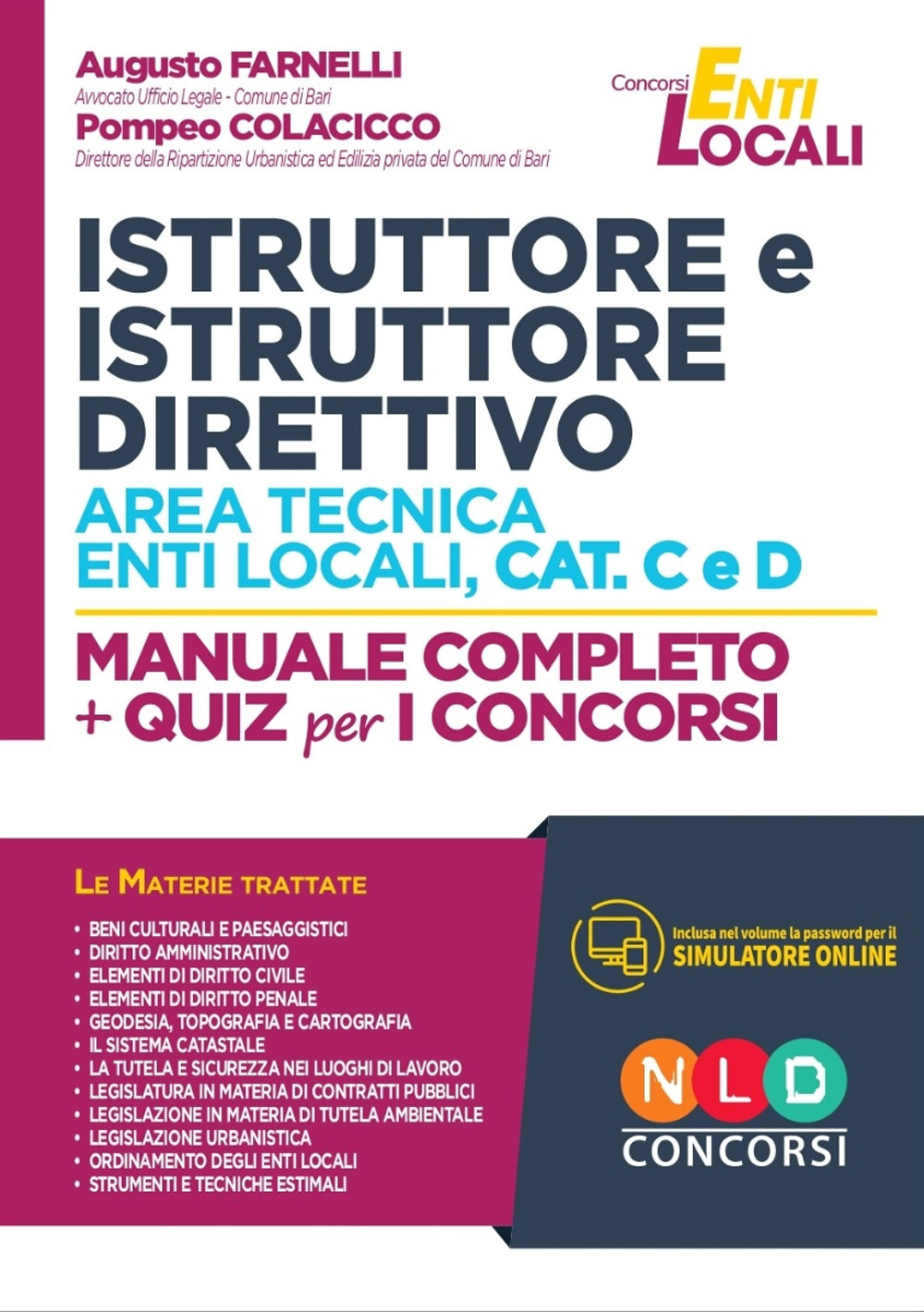 Istruttore e istruttore direttivo area tecnica enti locali Cat. C e D. Manuale completo + quiz per i concorsi