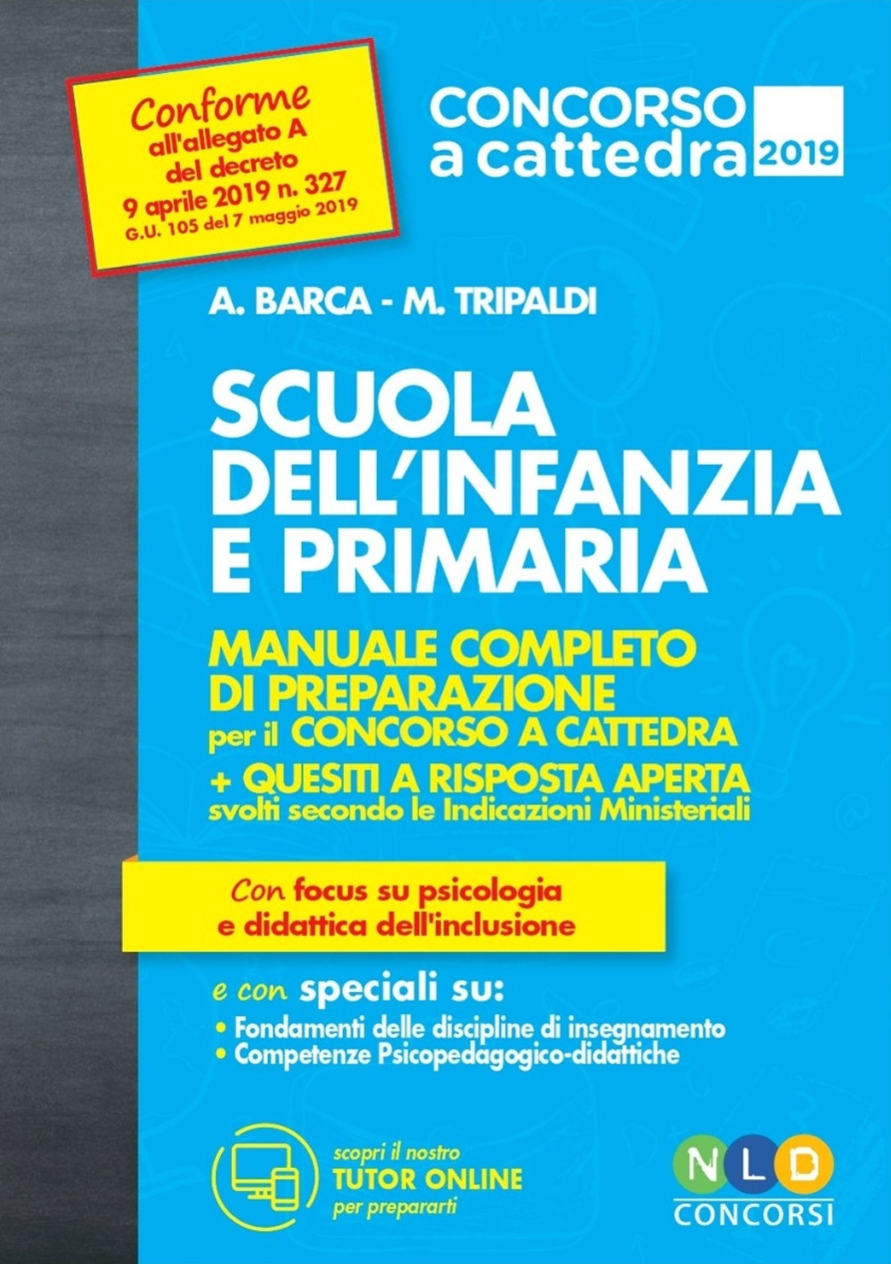 Scuola dell'infanzia e scuola primaria. Manuale completo di preparazione per il concorso a cattedra