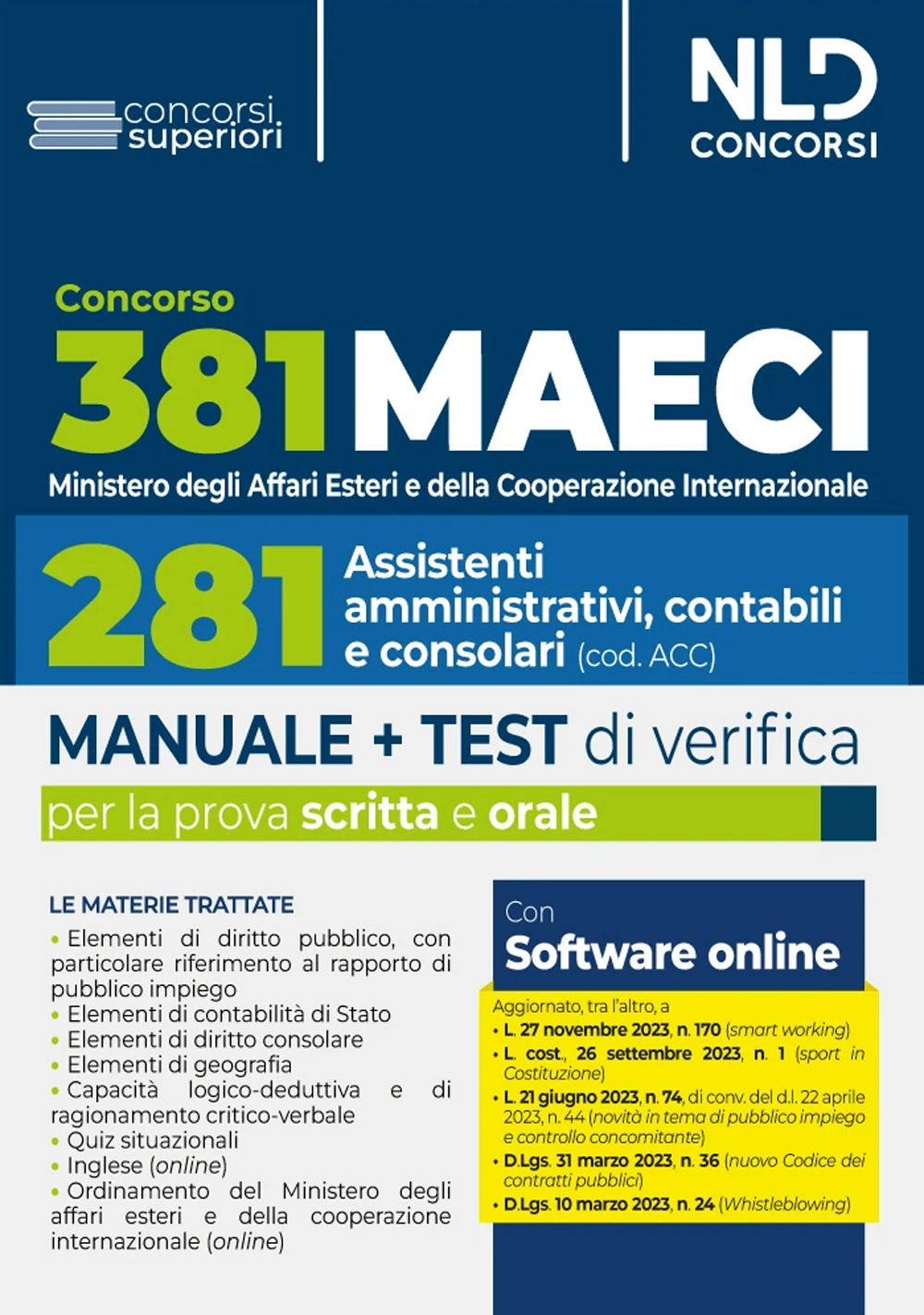 Concorso 381 Ministero degli Affari Esteri e della Cooperazione Internazionale (MAECI), 281 assistenti amministrativi, contabili e consolari. Manuale + test di verifica per la prova scritta e orale