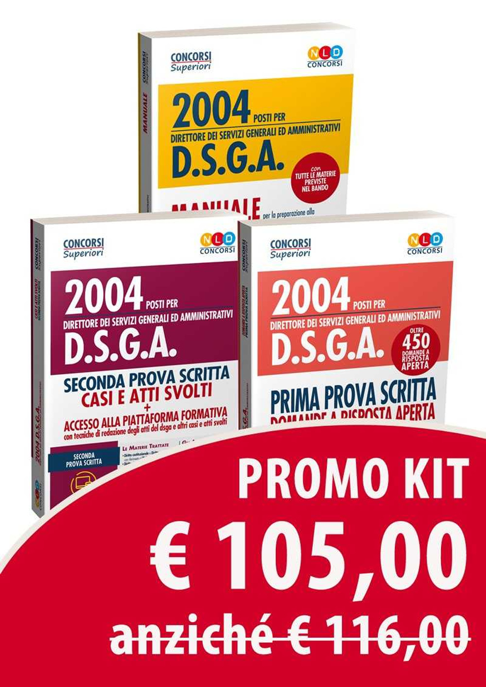 Kit Concorso DSGA: Manuale per la prima prova scritta-Manuale per la seconda prova scritta-Manuale per la prova preselettiva