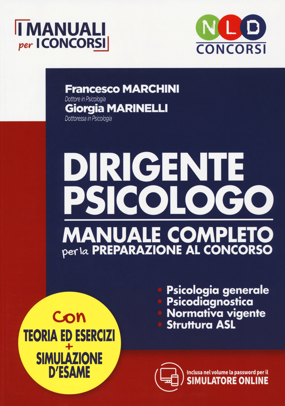Dirigente psicologo. Manuale completo per la preparazione al concorso
