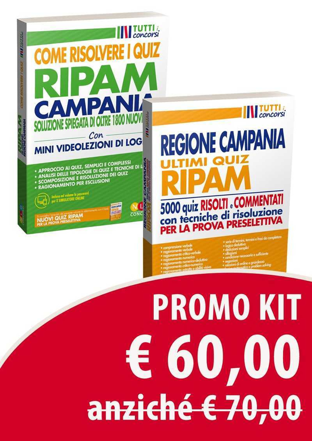 Kit concorso Regione Campania. Ultimi quiz RIPAM. 5000 quiz risolti e commentati per la prova preselettiva-Come risolvere i quiz RIPAM. Oltre 1800 nuovi quiz risolti e commentati