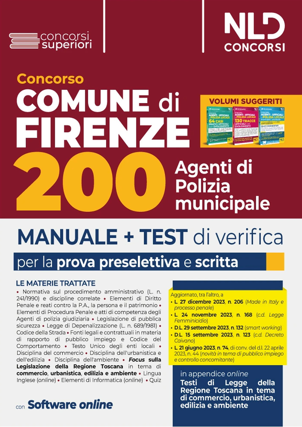 Concorso Comune di Firenze. Manuale completo + Test di verifica per la prova preselettiva e scritta per 200 agenti di polizia municipale