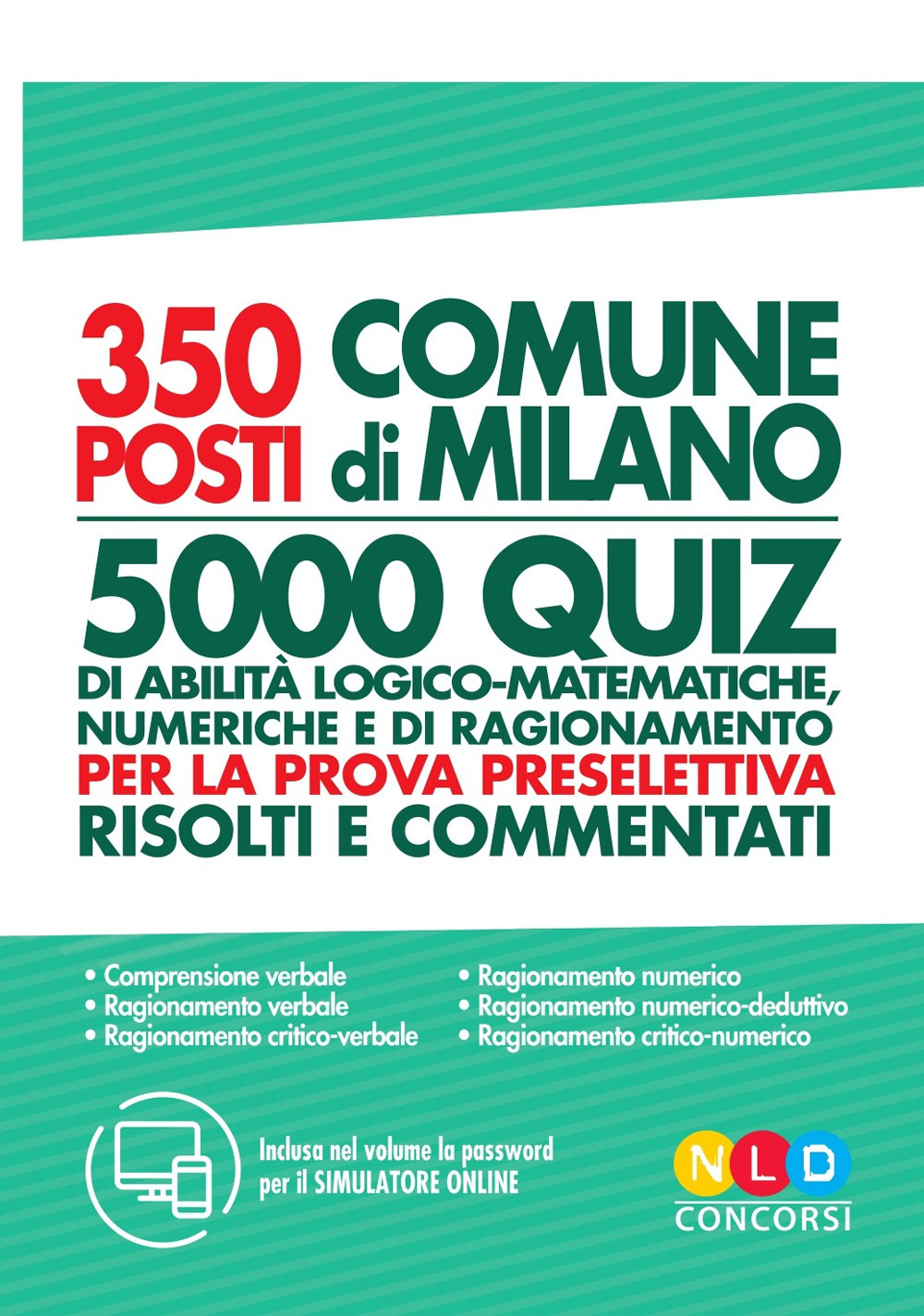 Concorso Comune di Milano 350 posti vari profili. Test di abilità logico-matematiche per la prova preselettiva