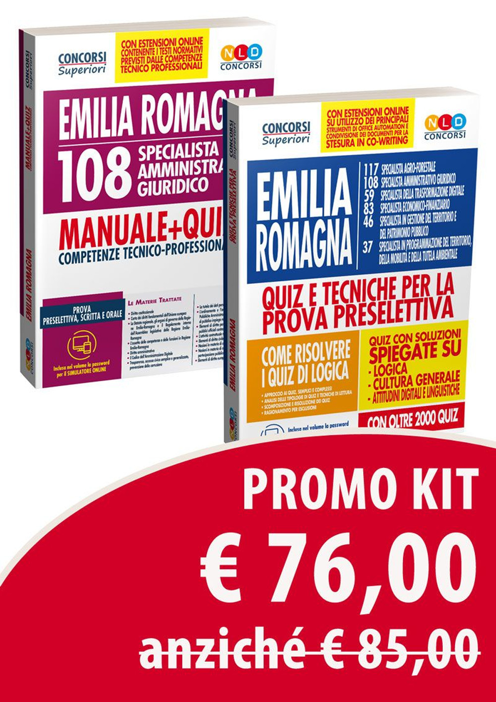 Kit concorso Regione Emilia Romagna: 108 specialista amministrativo giuridico. Manuale + quiz. Competenze tecnico-professionali-Quiz e tecniche per la prova preselettiva