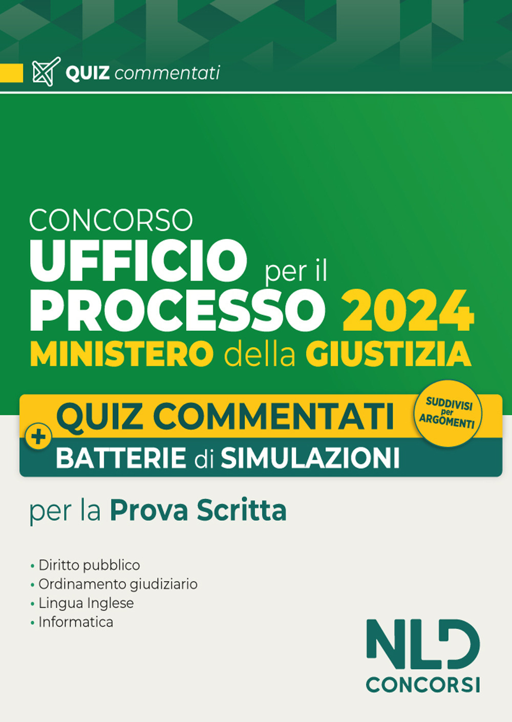 Ufficio del Processo. Quiz commentati e batterie di simulazioni 2024