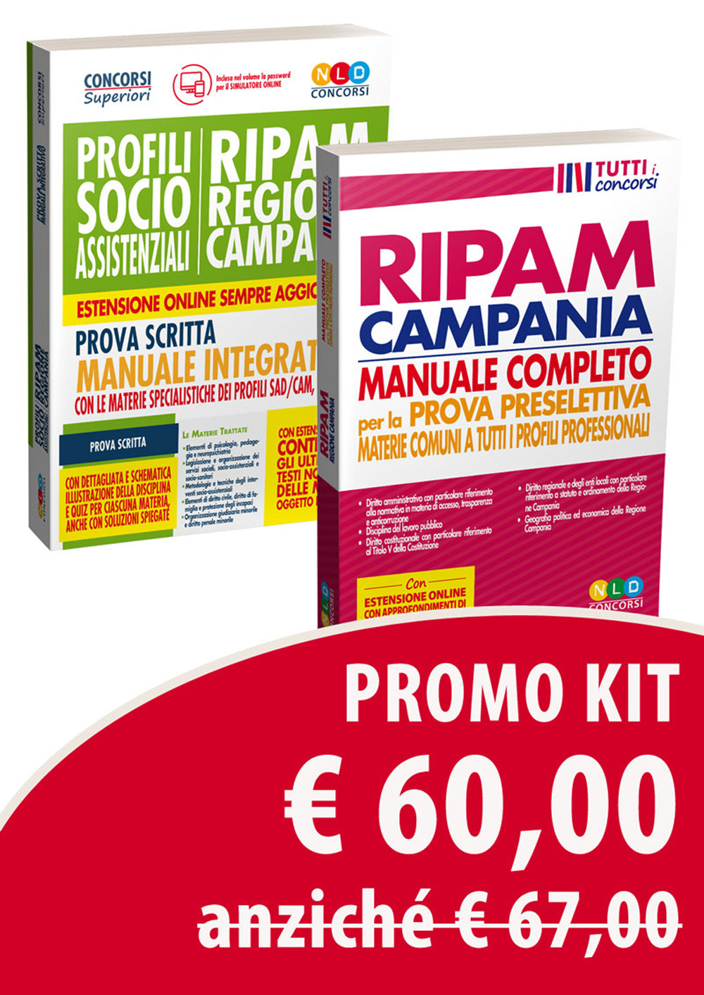 Kit Concorso RIPAM Regione Campania. Profili socio-assistenziali. Manuale integrativo per la prova scritta con le materie specialistiche dei profili SAD/CAM, SAC/CAM-Manuale RIPAM completo per la prova preselettiva. Materie comuni a tutti i profili professionali