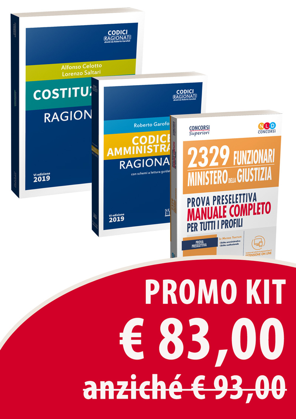 Kit 2329 funzionari Ministero della Giustizia. Prova preselettiva. Manuale completo per tutti i profili-Costituzione ragionata-Codice amministrativo ragionato