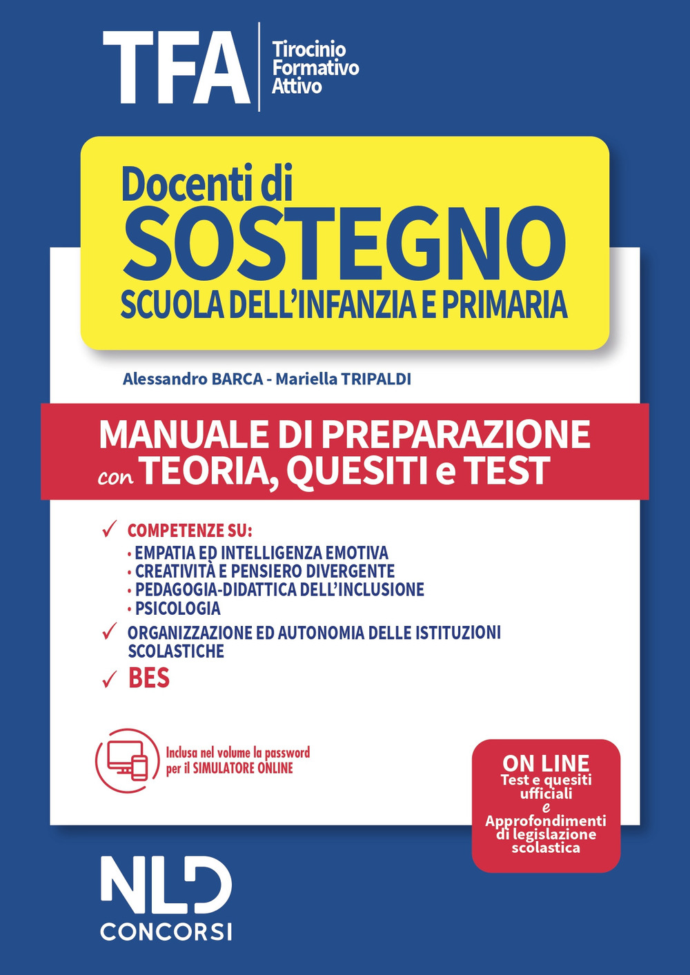 TFA. Docenti di sostegno scuola dell'infanzia e primaria. Manuale di preparazione con teoria, quesiti e test