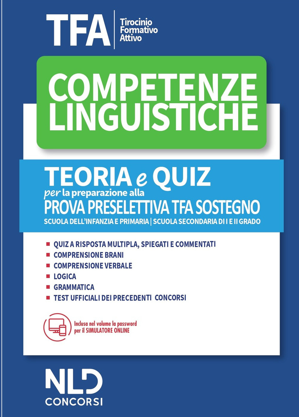 TFA. Competenze linguistiche. Teoria e quiz per la preparazione alla prova preselettiva. TFA sostegno