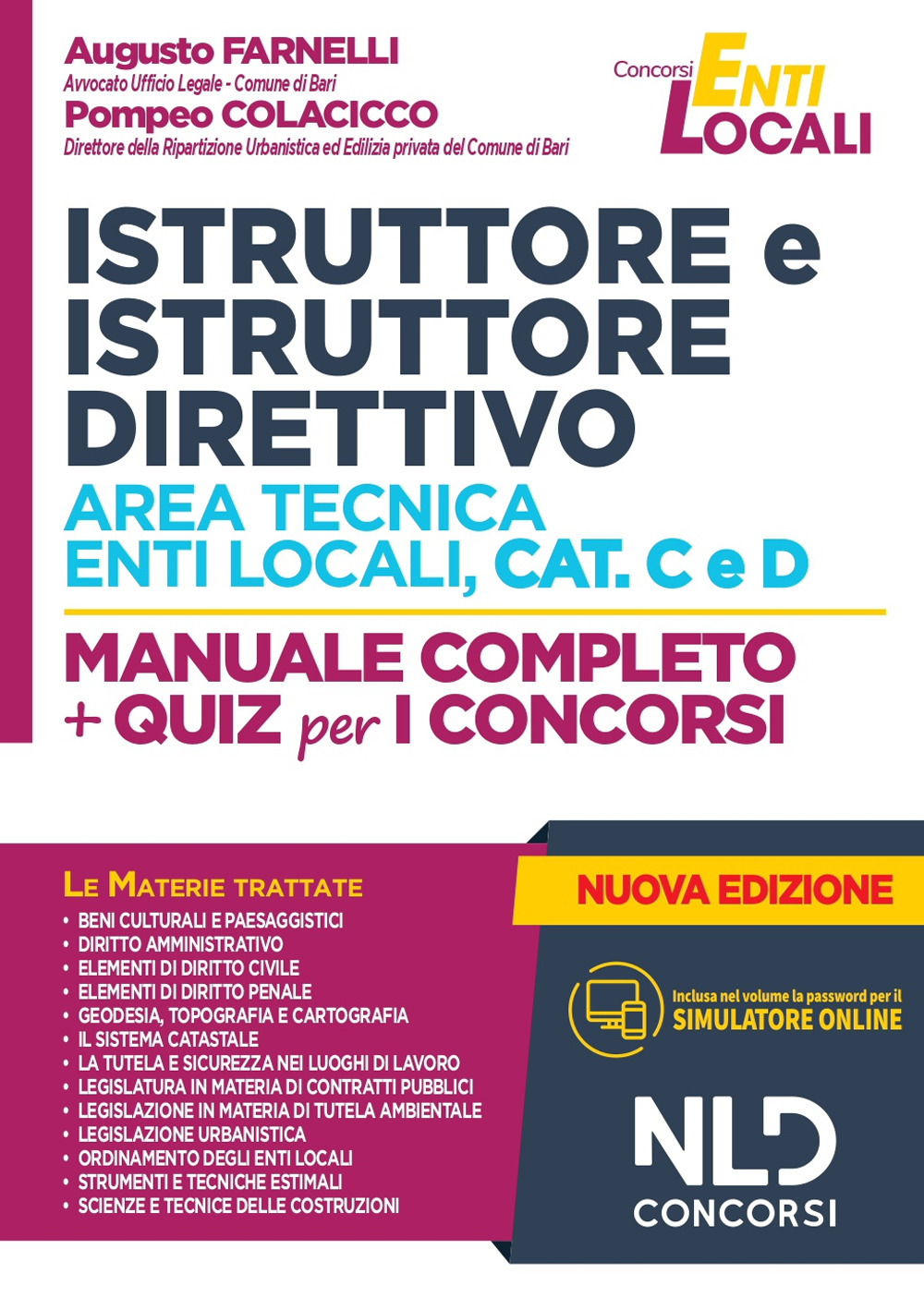 Istruttore e istruttore direttivo area tecnica enti locali Cat. C e D. Manuale completo + quiz per i concorsi