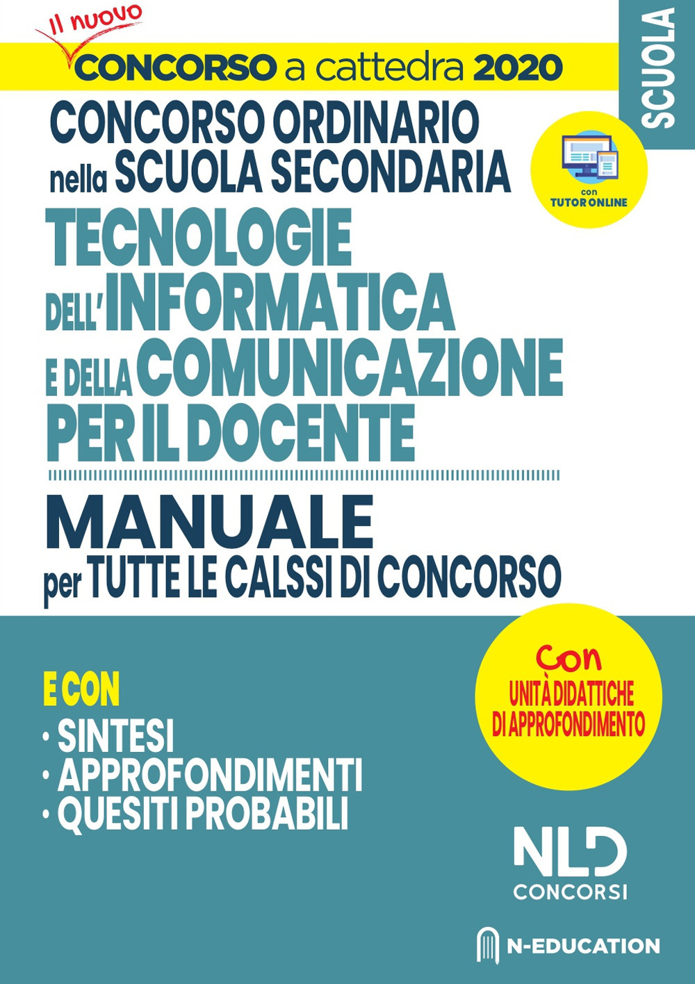Concorso Scuola 2020. Manuale di Informatica per il docente per tutte le classi di concorso