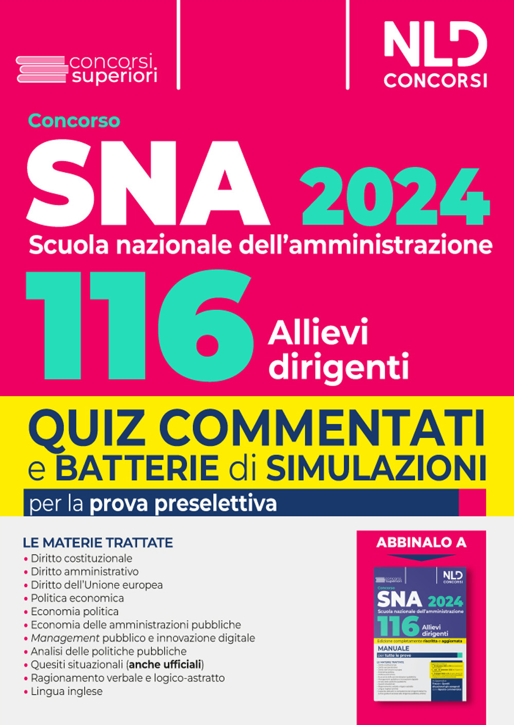 Concorso 116 allievi dirigenti SNA (Scuola Nazionale dell'Amministrazione) 2024. Quiz commentati e batterie di simulazioni per la prova preselettiva