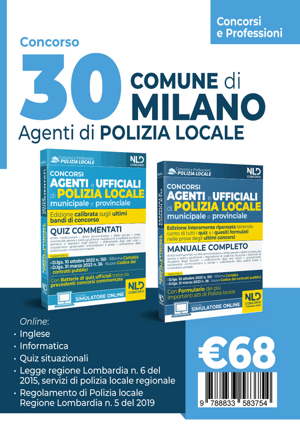 Concorso 30 agenti polizia locale Milano. Manuale per i concorsi completo di tutte le materie + Quiz