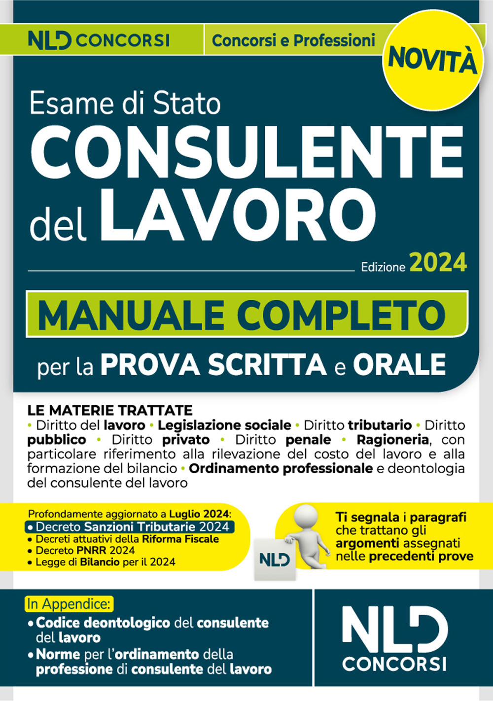 Esame di Stato per consulente del lavoro. Manuale completo per la prova scritta e orale