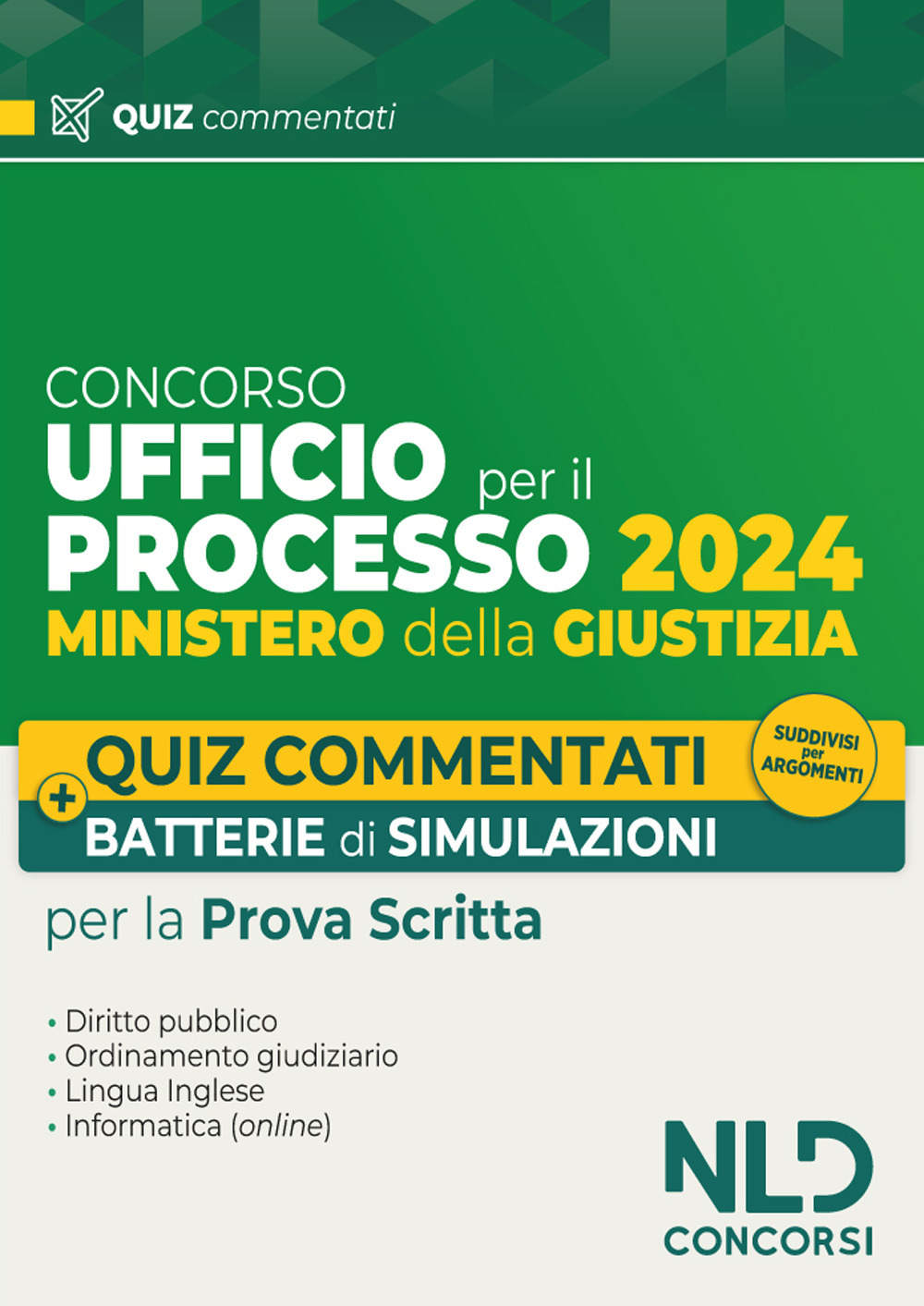 Ufficio del Processo. Quiz commentati e batterie di simulazioni 2024
