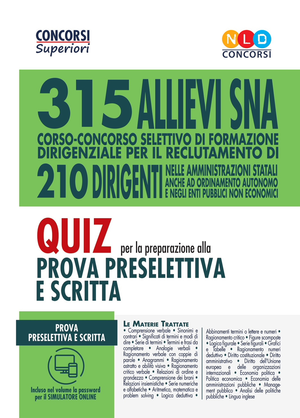 Concorso 315 allievi dirigenti SNA. Quiz per la preparazione alla prova preselettiva scritta e orale