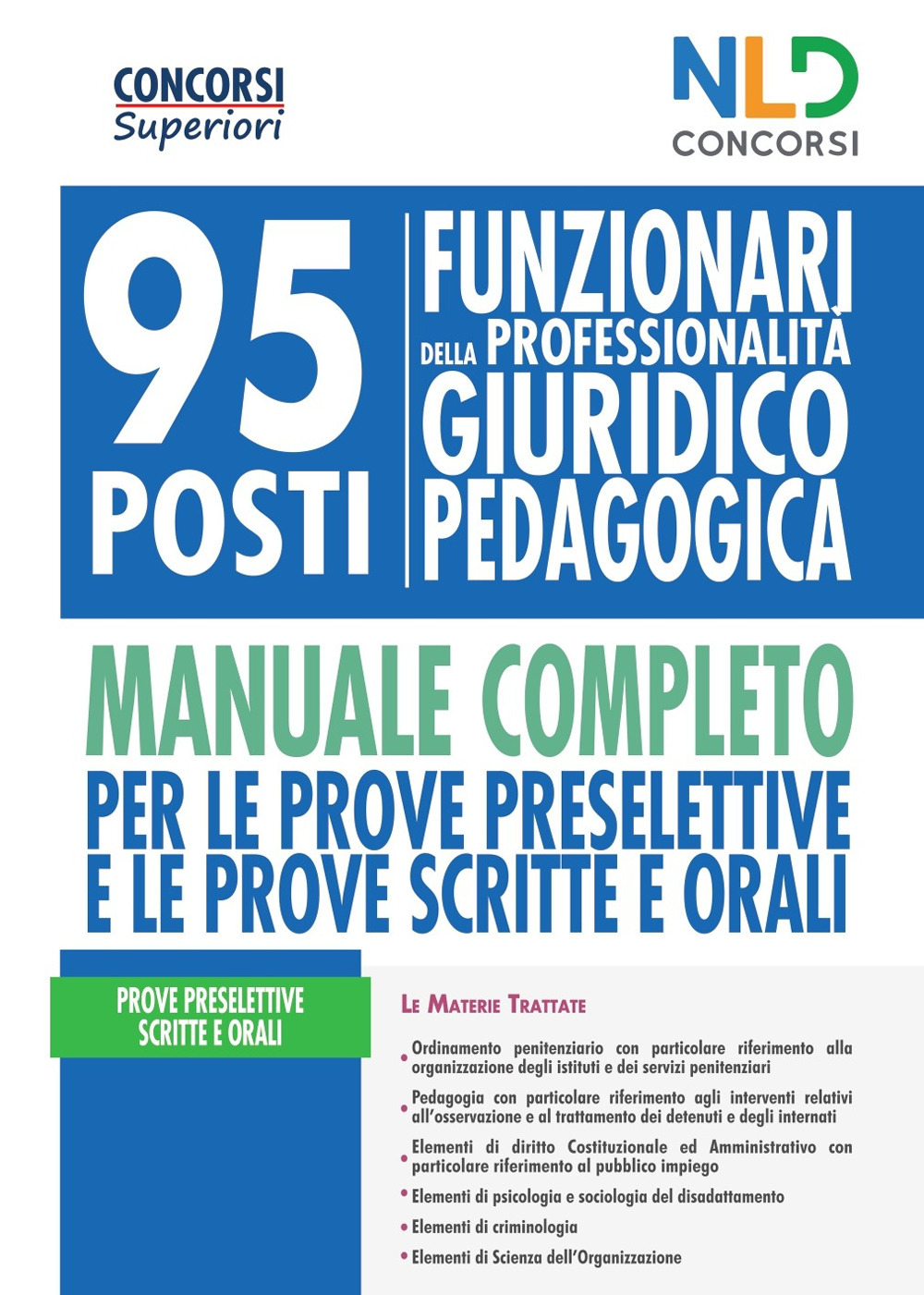 Concorso Ministero Giustizia 2020: Manuale completo per la preparazione al concorso per 95 funzionari giuridico-pedagogici