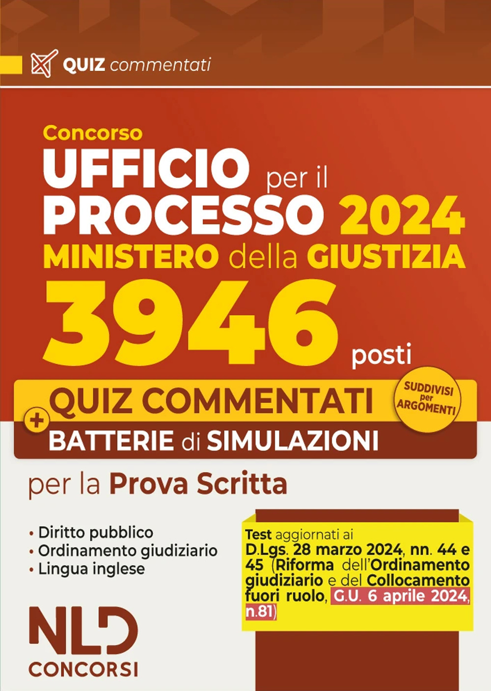 Concorso Ufficio del processo 3946 posti (UPP) Ministero della Giustizia 2024. Quiz commentati e batterie di simulazioni 2024