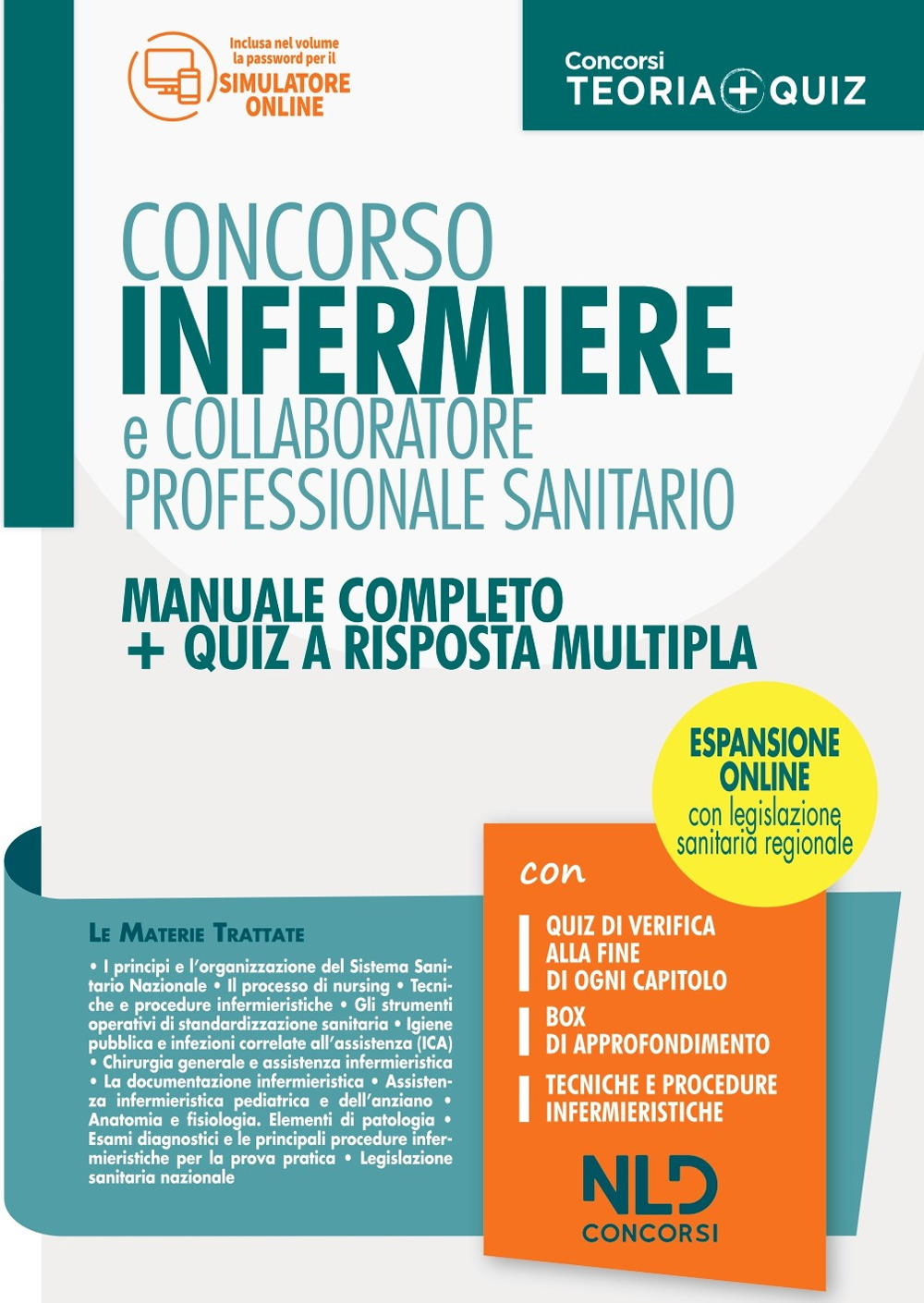 Concorso infermiere e collaboratore professionale sanitario. Manuale completo + quiz a risposta multipla
