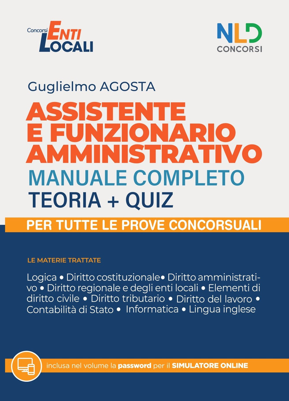 Assistente amministrativo. Manuale completo per i concorsi