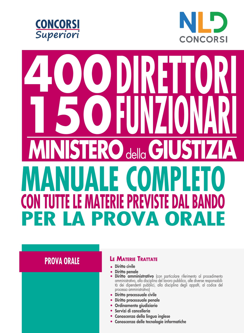Concorso 400 Direttori e 150 Funzionari Ministero Giustizia 2020. Manuale per la prova orale